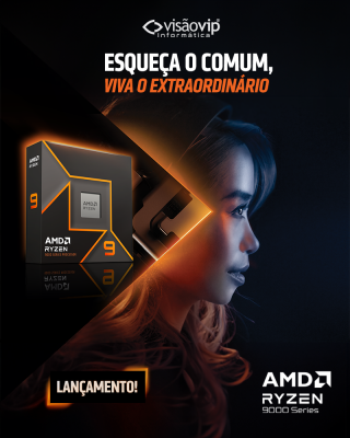 AMD RYZEN 9000 visao vip